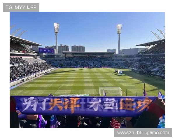 天津津门虎新赛季全面升级剑指中超强势崛起再创辉煌征程